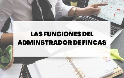¿En qué consiste la figura del Administrador de Fincas?
