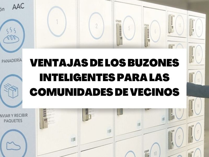 La instalación de buzones inteligentes aporta valor a tu finca